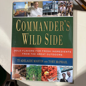 Commander's Wild Side Cookbook Autographed by Tory MCPhail DT8013